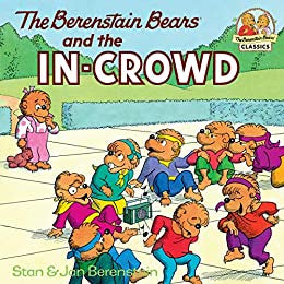 Berenstain Bears & The In Crowd